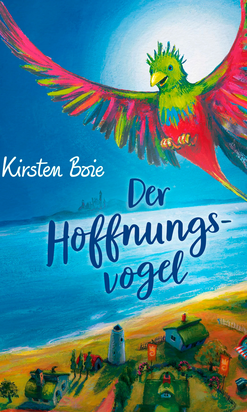 Cover des Buches "Hoffnungsvogel". Ein bunter Vogel fliegt über eine Landschaft.